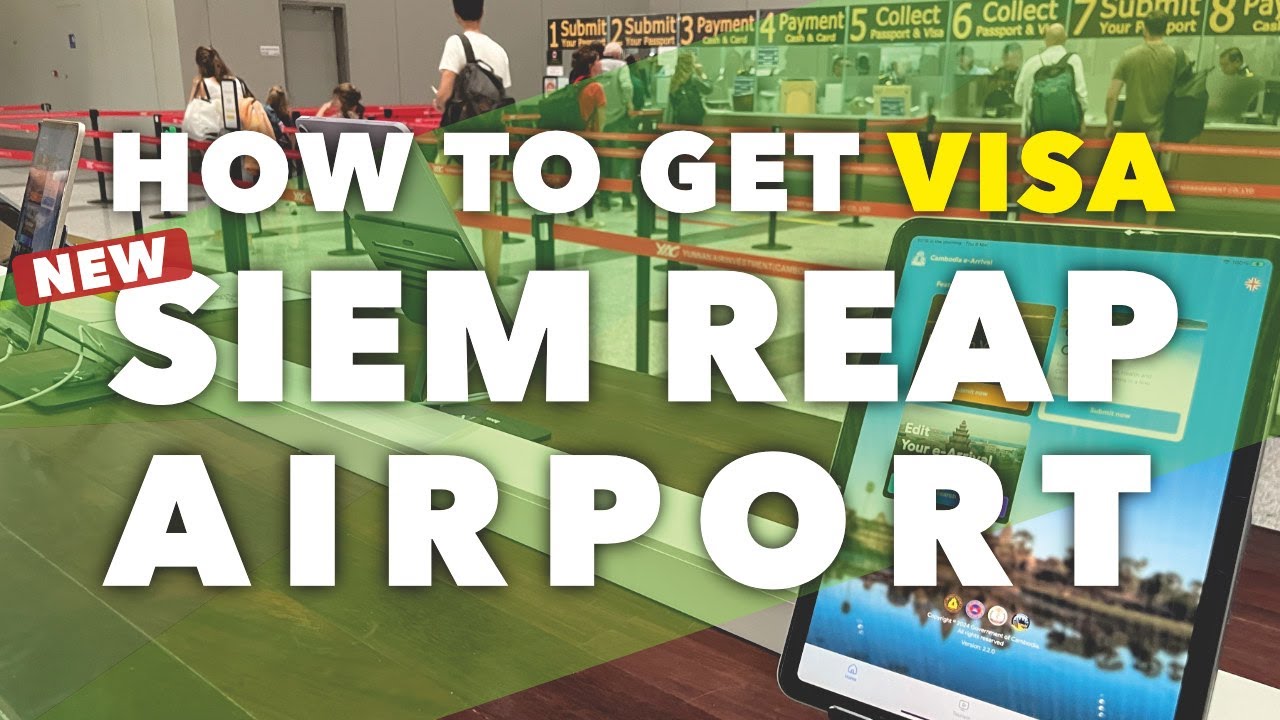 Full Guide: How to Get VISA New Siem Reap Airport 🇰🇭 2025 Update