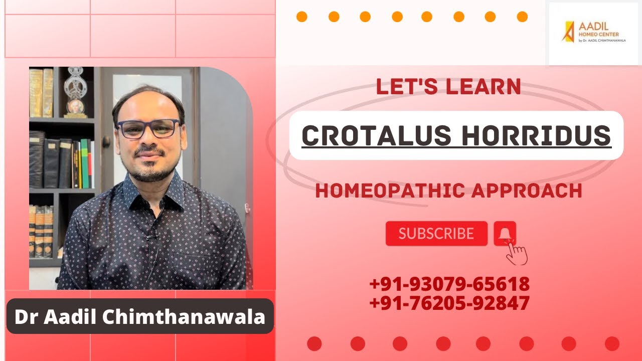 CROTALUS HORRIDUS। Homeopathic remedy। Dr Aadil Chimthanawala #youtube #video #health #cure