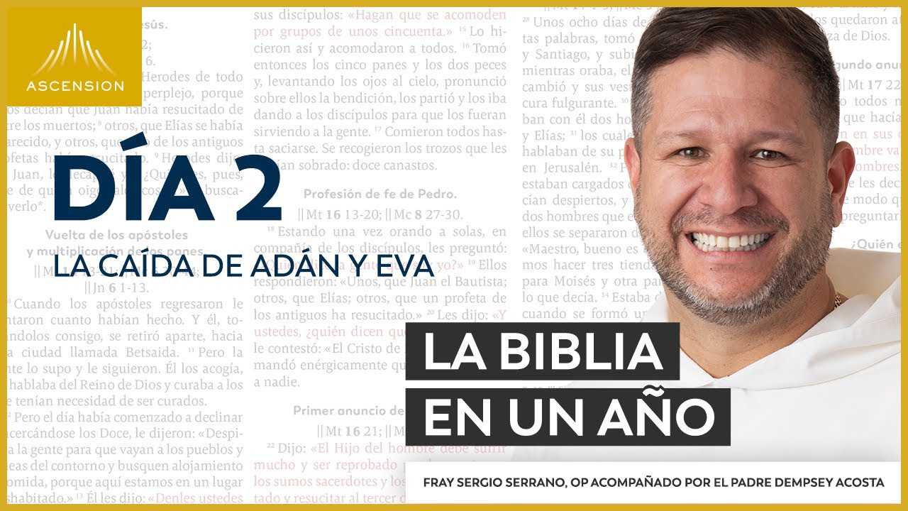 D&iacute;a 2: La Ca&iacute;da de Ad&aacute;n y Eva &mdash; La Biblia en un A&ntilde;o (con Fray Sergio Serrano, OP)