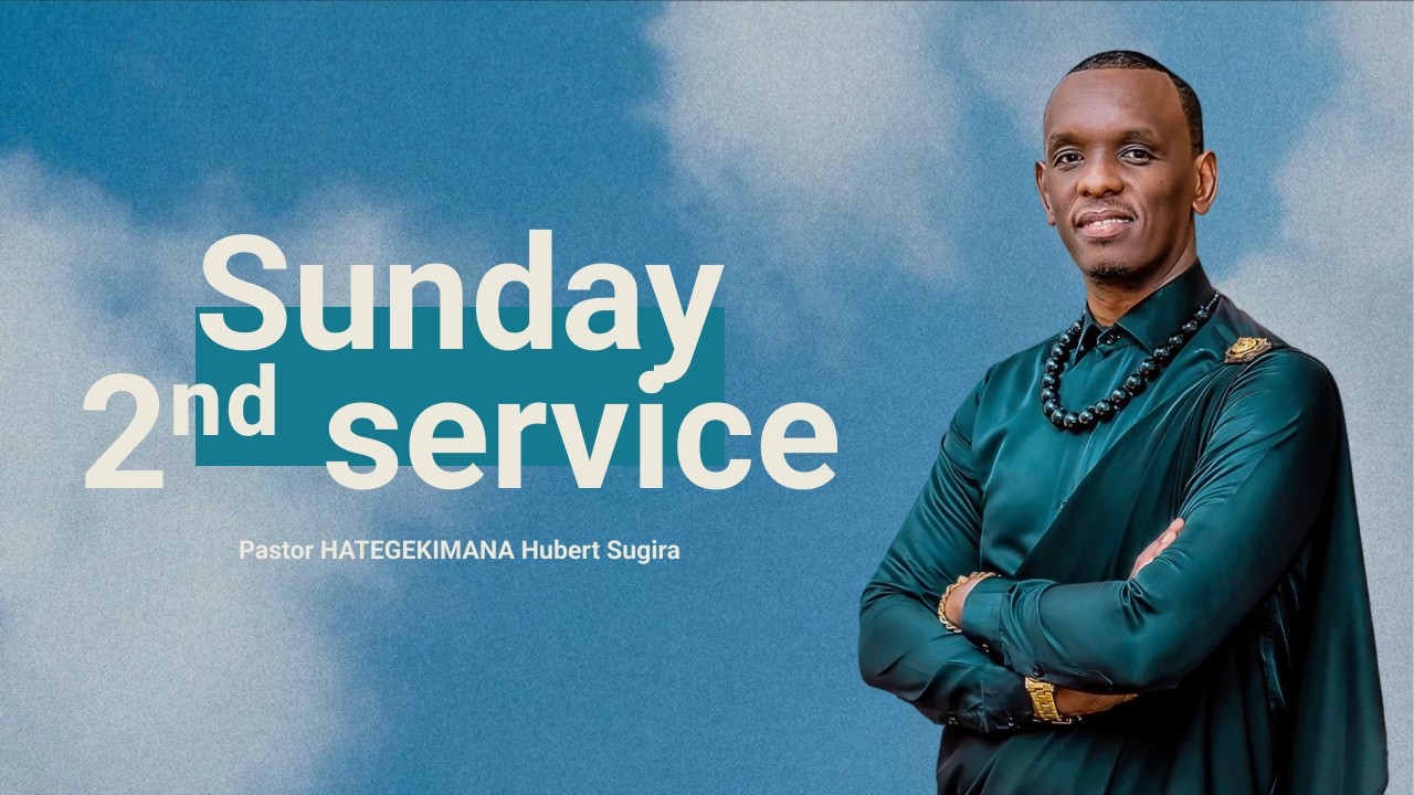 GAG Sunday Live 🔴 Sunday 2nd Service with Pastor HATEGEKIMANA Hubert Sugira