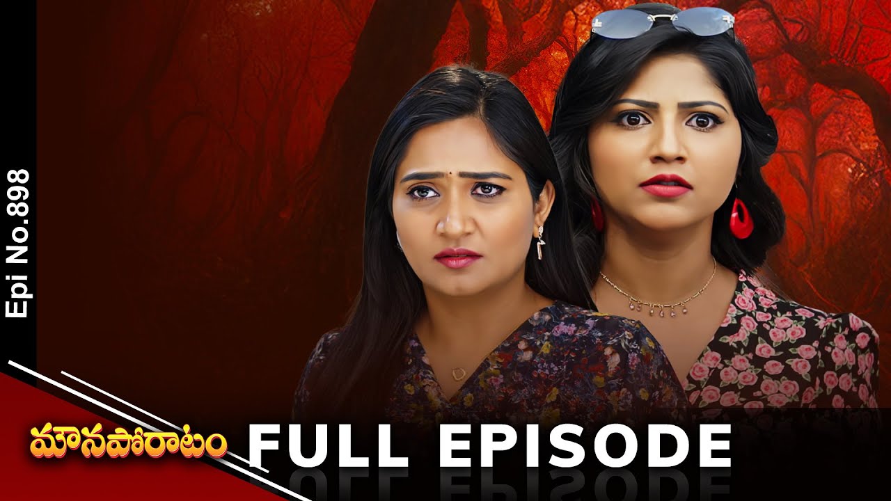Mouna Poratam | 22nd February 2025 | Full Episode No 898 | ETV Telugu