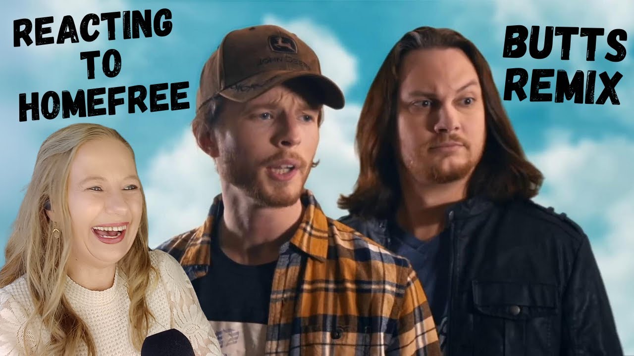 Butts Remix - HOMEFREE Reaction - TRYING NOT TO WET MYSELF LAUGHING