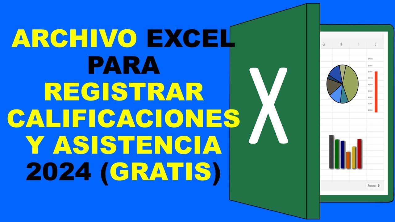 Soy Docente: ARCHIVO EXCEL PARA REGISTRAR CALIFICACIONES Y ASISTENCIA 2024 (GRATIS)