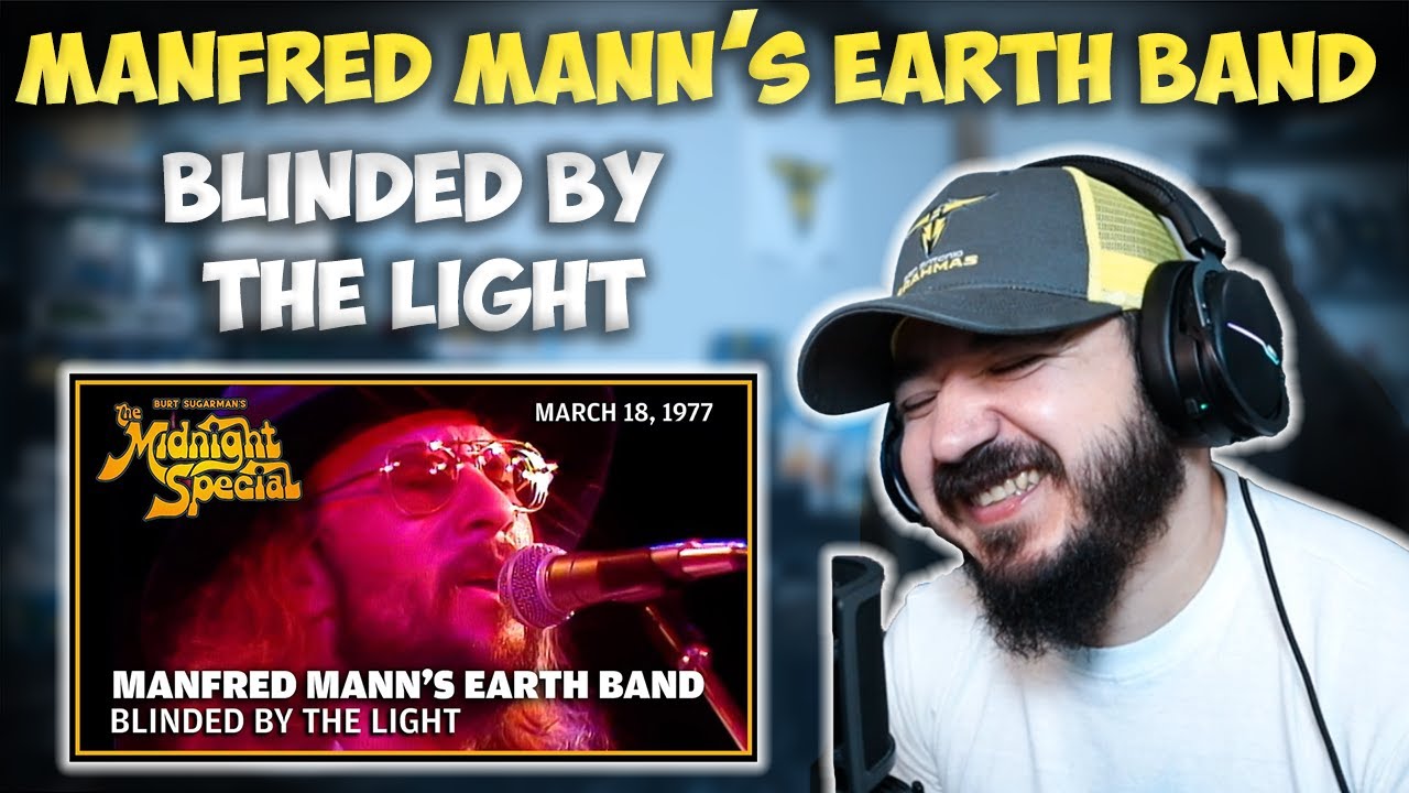 MANFRED MANN'S EARTH BAND - Blinded By The Light (The Midnight Special) | FIRST TIME REACTION