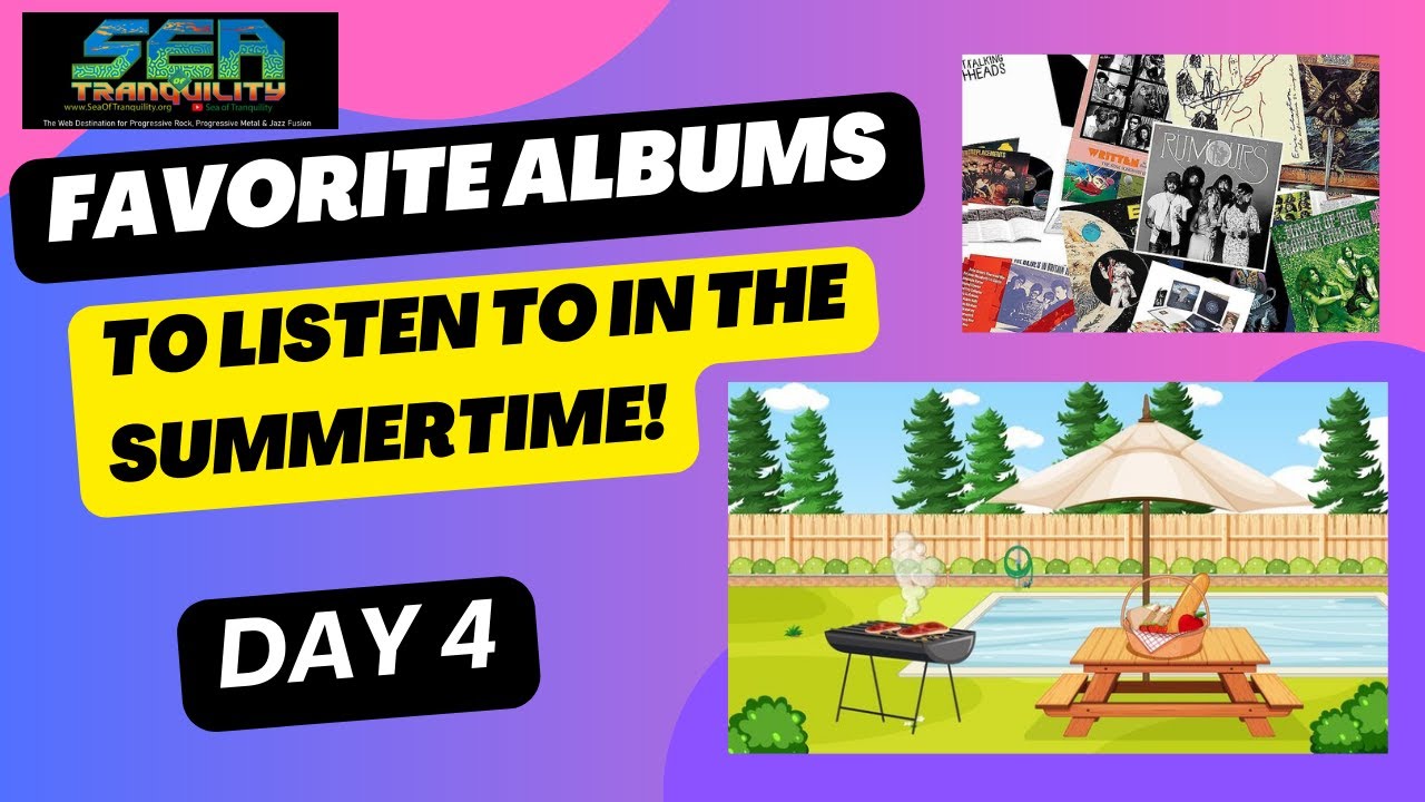 Favorite Albums to Listen To In The Summertime- Day 4