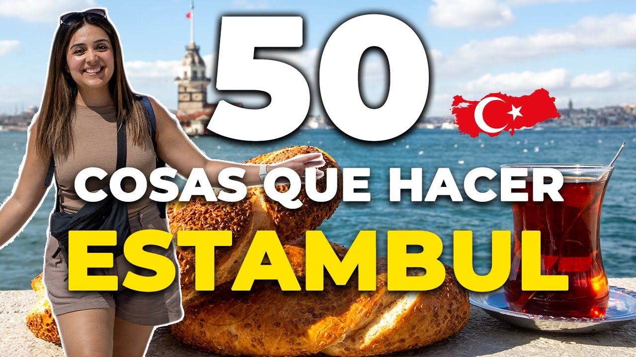 50 COSAS QUE HACER EN ESTAMBUL 🇹🇷 (2025)