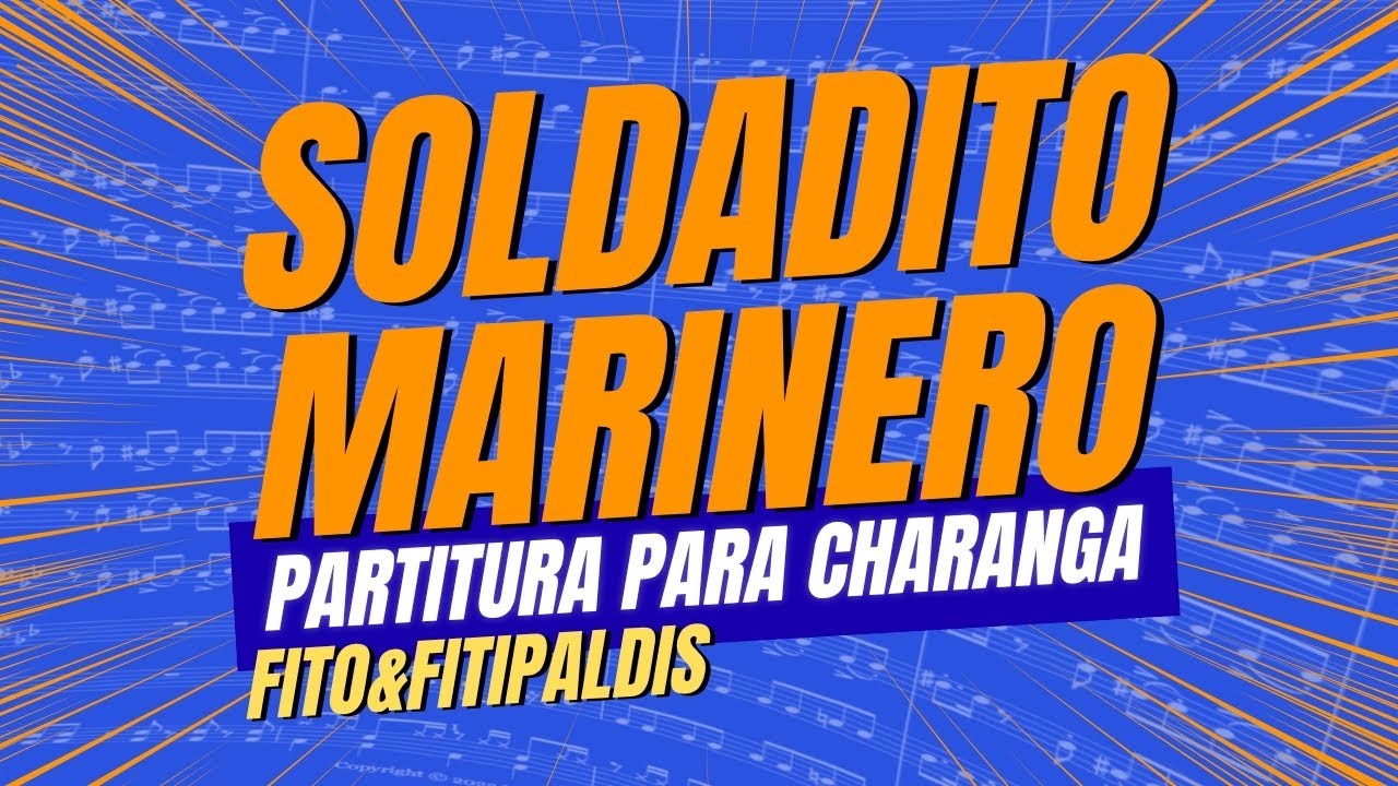 Soldadito Marinero - Fito&Fitipaldis | PARTITURA para CHARANGA 🎺