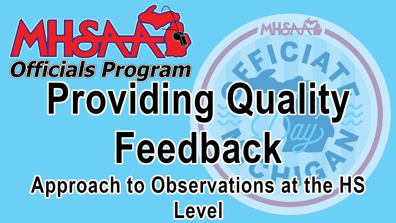General Officiating - Providing Quality Feedback: Approach to Observations at the HS Level