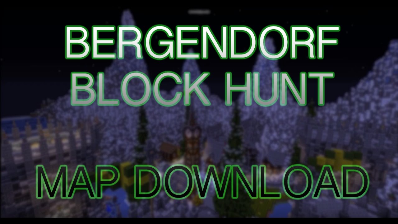 MINECRAFT | BLOCK HUNT - BERGENDORF - MAP DOWNLOAD