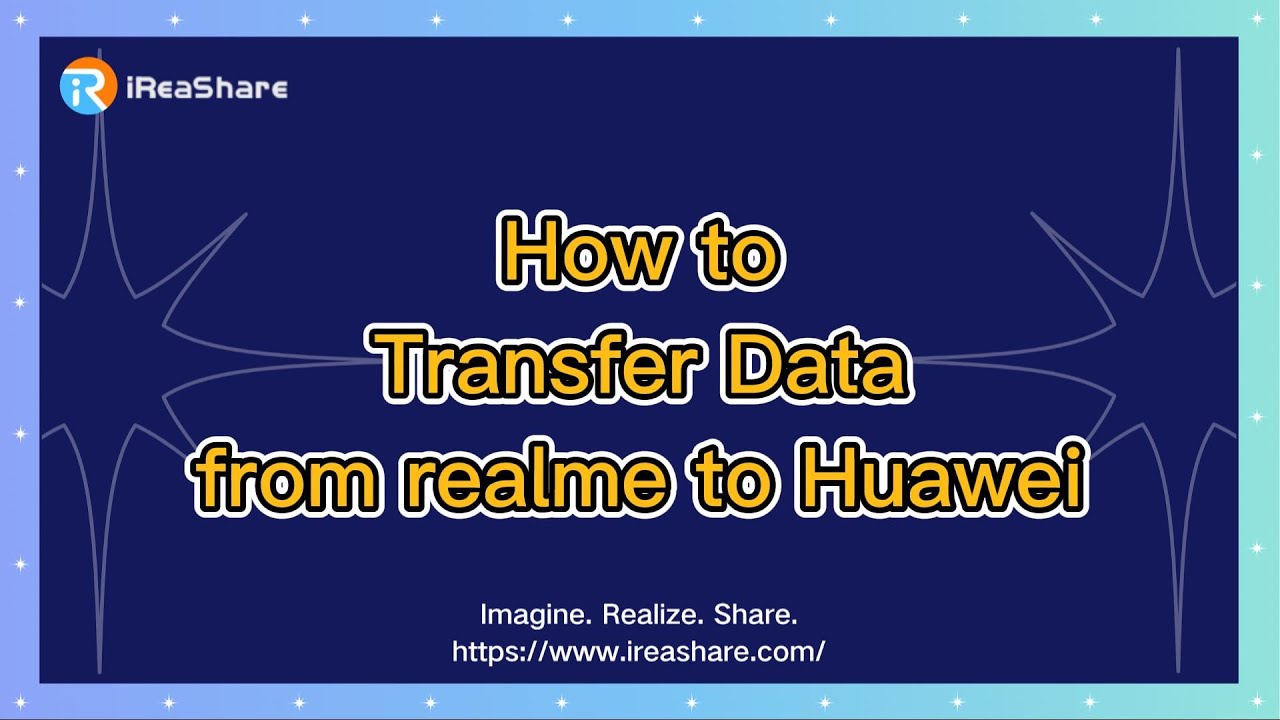 How to Transfer Data from realme to Huawei Without Effort