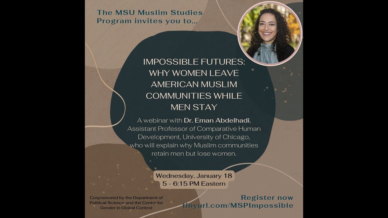 Eman Abdelhadi - Impossible Futures: Why Women Leave American Muslim Communities while Men Stay