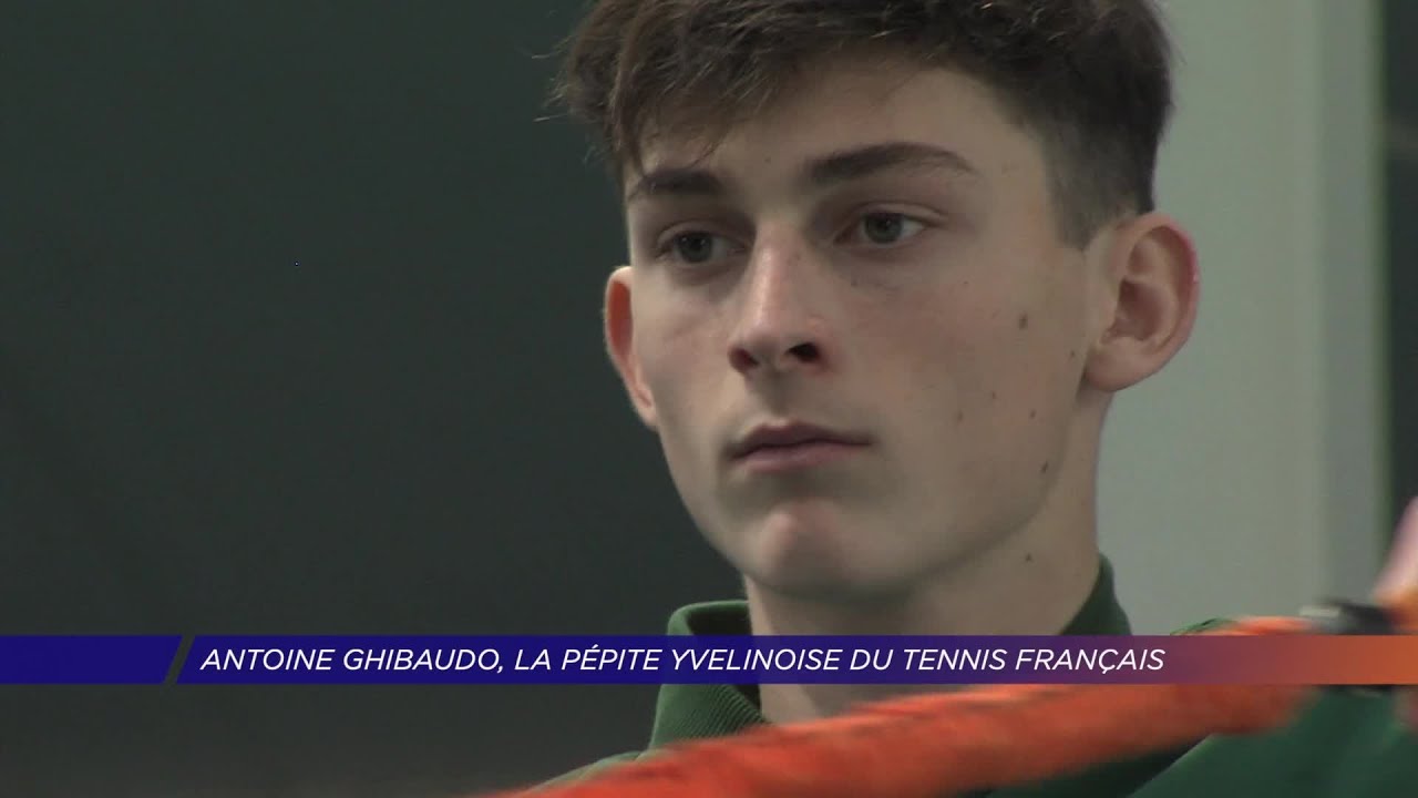 Yvelines | Antoine Ghibaudo, la pépite Yvelinoise du tennis français