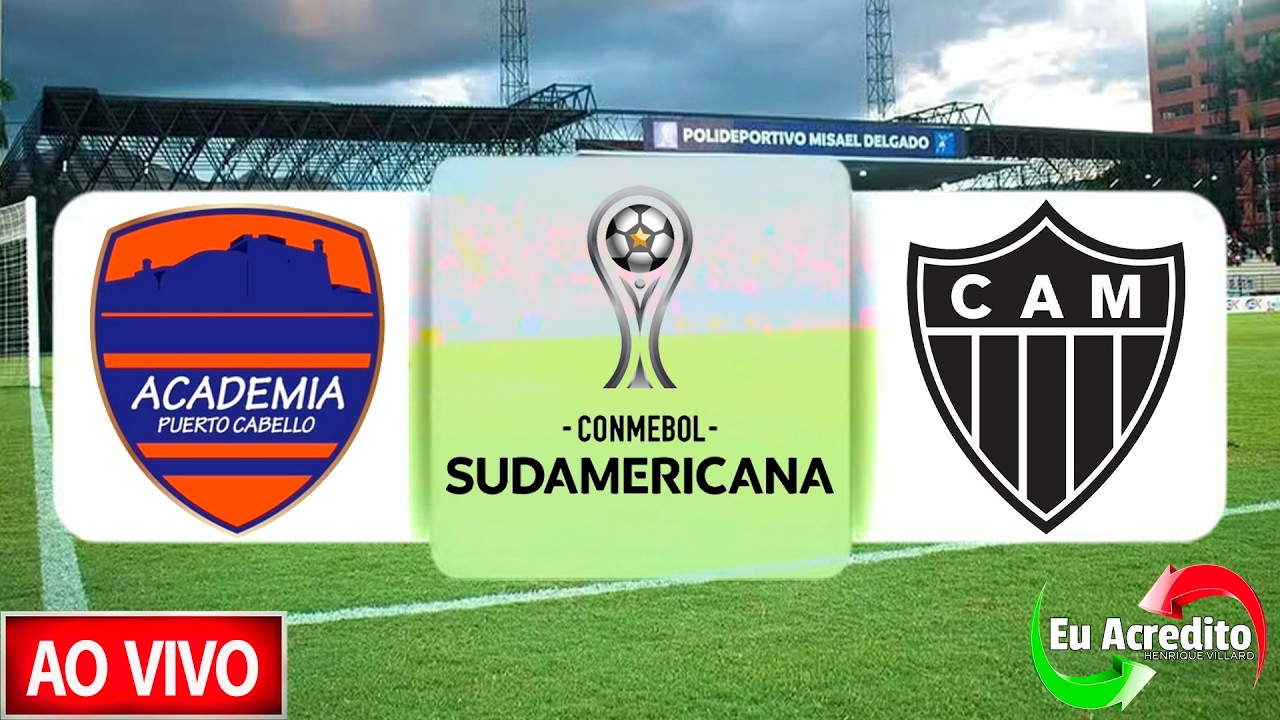 PUERTO CABELLO-VEN X ATL&Eacute;TICO ⚽FASE DE GRUPOS DA COPA SUL-AMERICANA 2026 🎥TRANSMISS&Atilde;O AO VIVO #galo