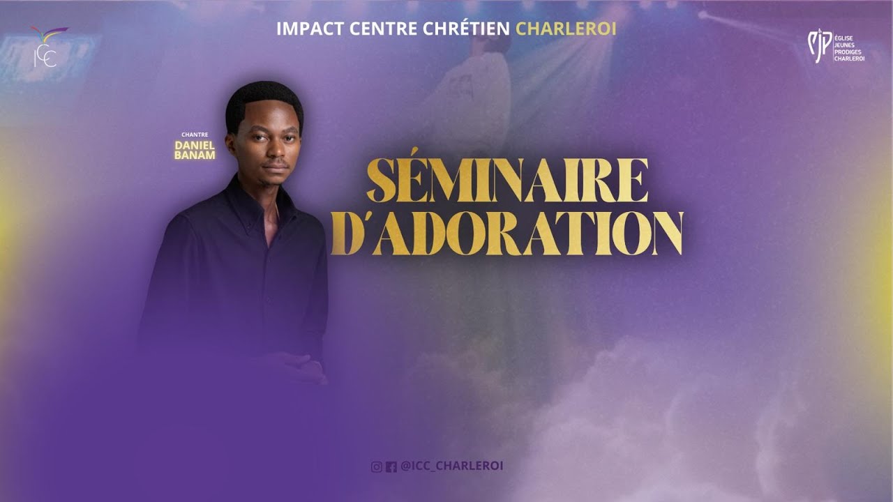Séminaire d'adoration avec Daniel BANAM - JOUR 2