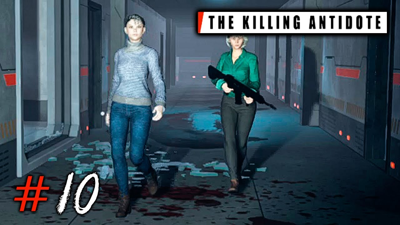 Сопровождение-The Killing Antidote #10