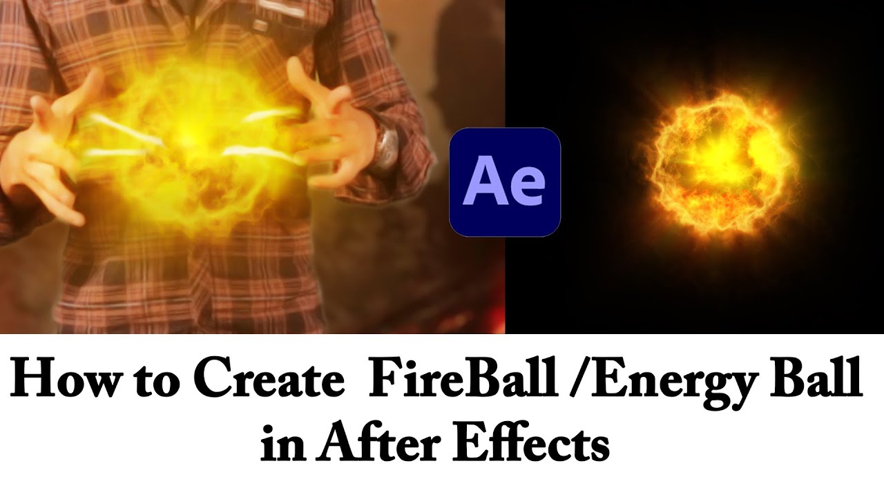 How to Create FireBall / Energy Ball in After Effects