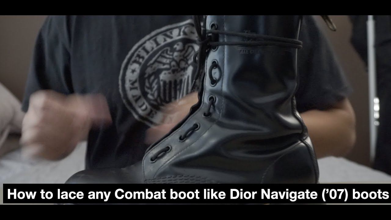 How to lace your boots like Dior Navigate ('07) boots