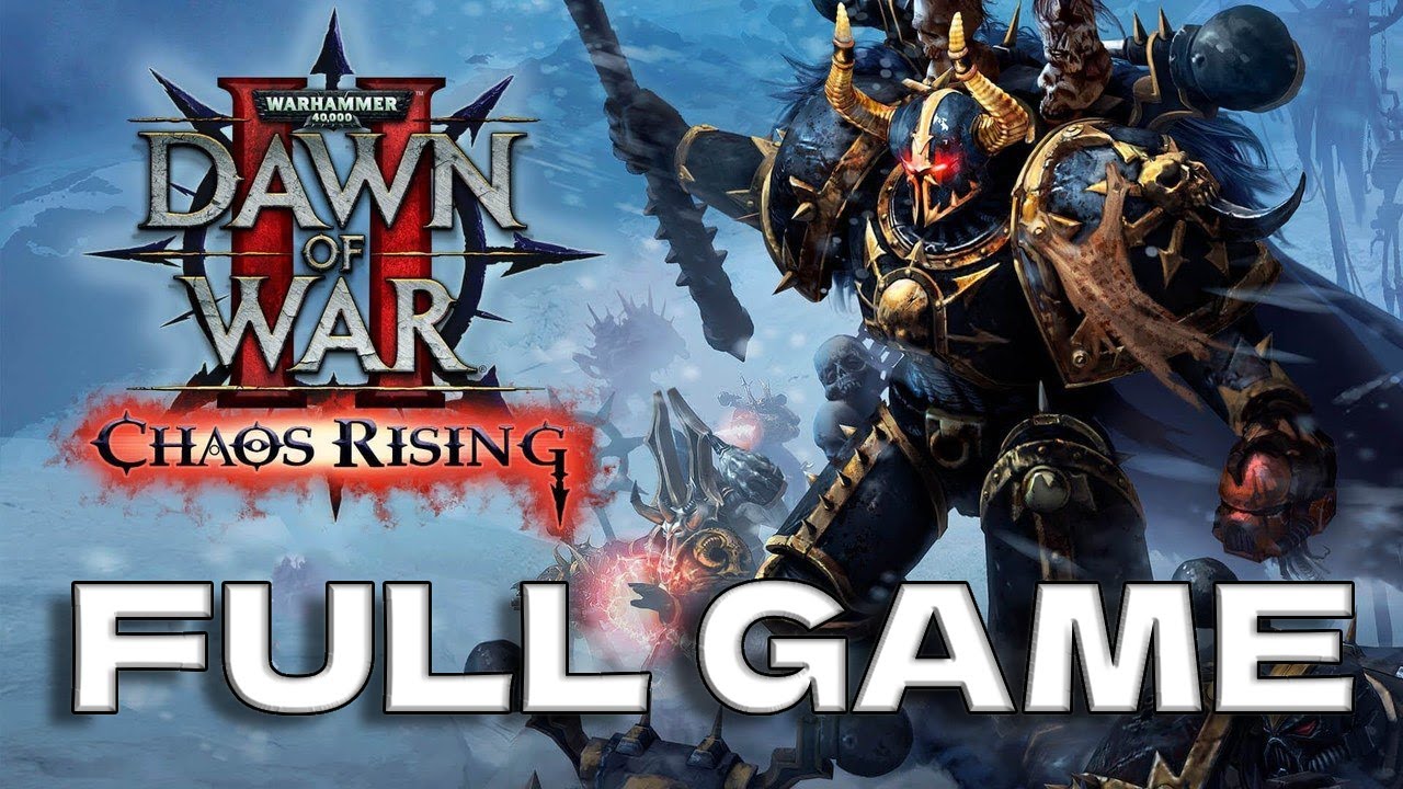 Warhammer 40k Dawn of War 2 Chaos Rising FULL GAME Walkthrough 100% Purity