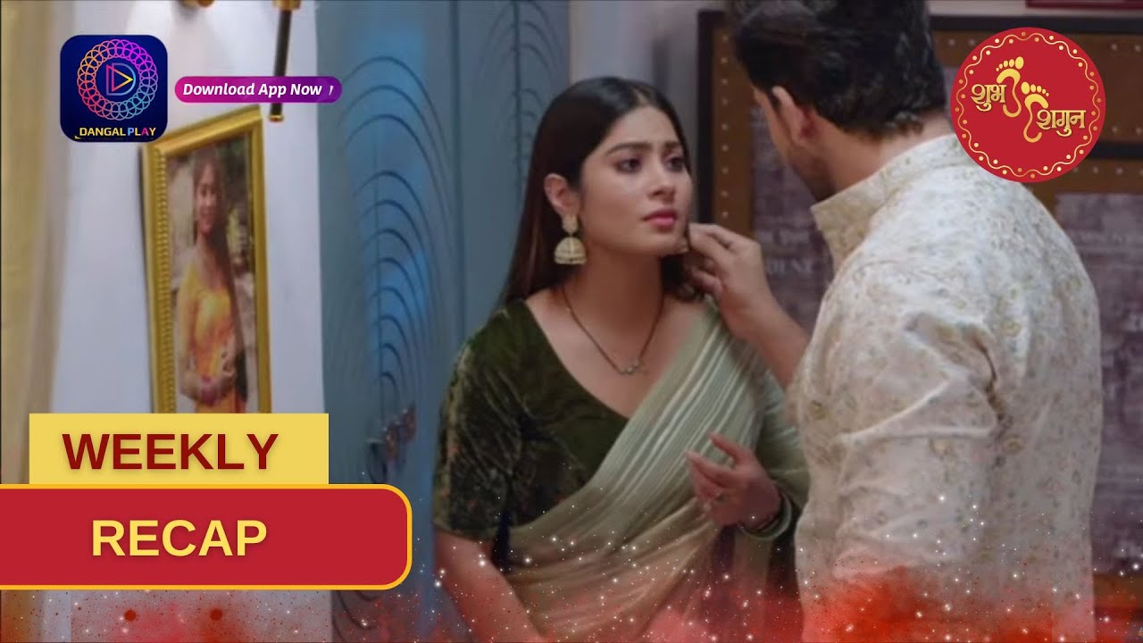 Weekly Recap | Unveiling the Romance in Shubh Shagun | Episode 154 - 156