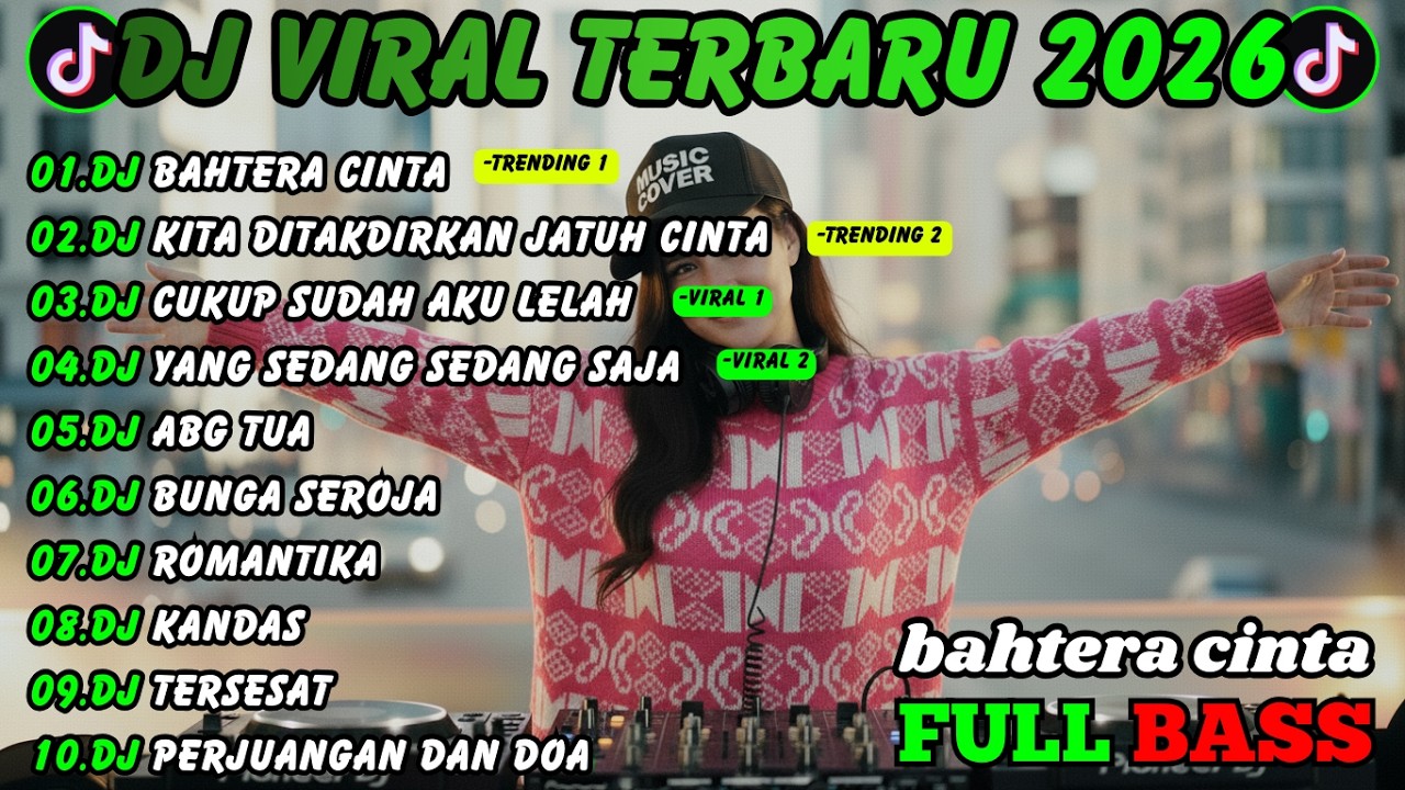 DJ VIRAL TERBARU 2026 || DJ BAHTERA CINTA - DJ KITA DITAKDIRKAN JATUH CINTA - FULL BASS || DJ REMIX