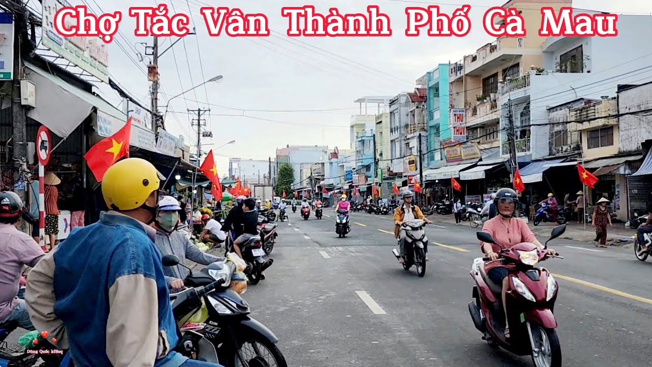 Chợ Tắc Vân Cà Mau . Mua Bán Đông Vui Và Nhộn Nhịp Vô Cùng.