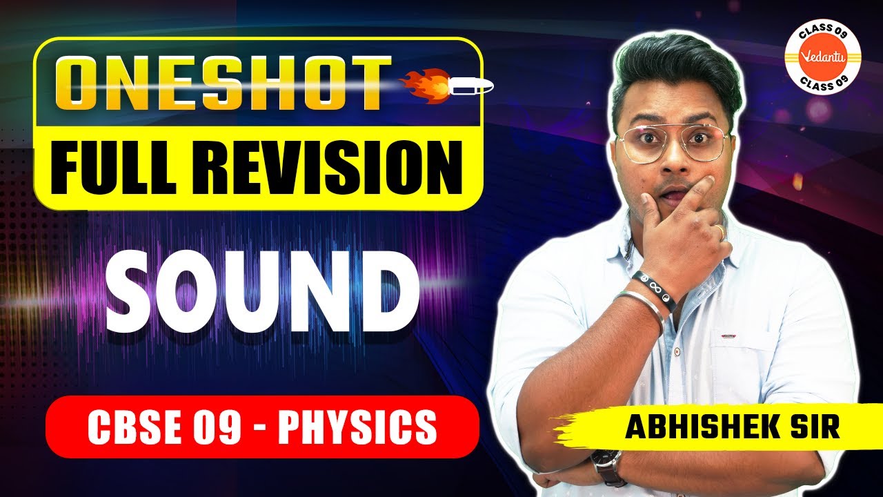 Sound Class 9 One Shot Revision | Full Chapter Explained | Class 9 Physics | Abhishek Sir