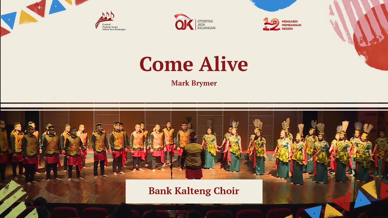 Come Alive (Mark Brymer) oleh Bank Kalteng Choir