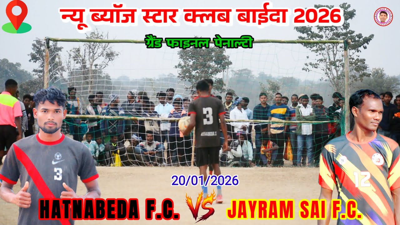 HATNABEDA F.C. 🆚 JAYRAM SAI F.C.//Grand final penalty//Baida football match tournament 2026
