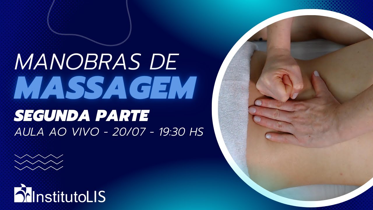 MANOBRAS DE MASSAGEM: COMEÇANDO DO ZERO  I   SEGUNDA PARTE