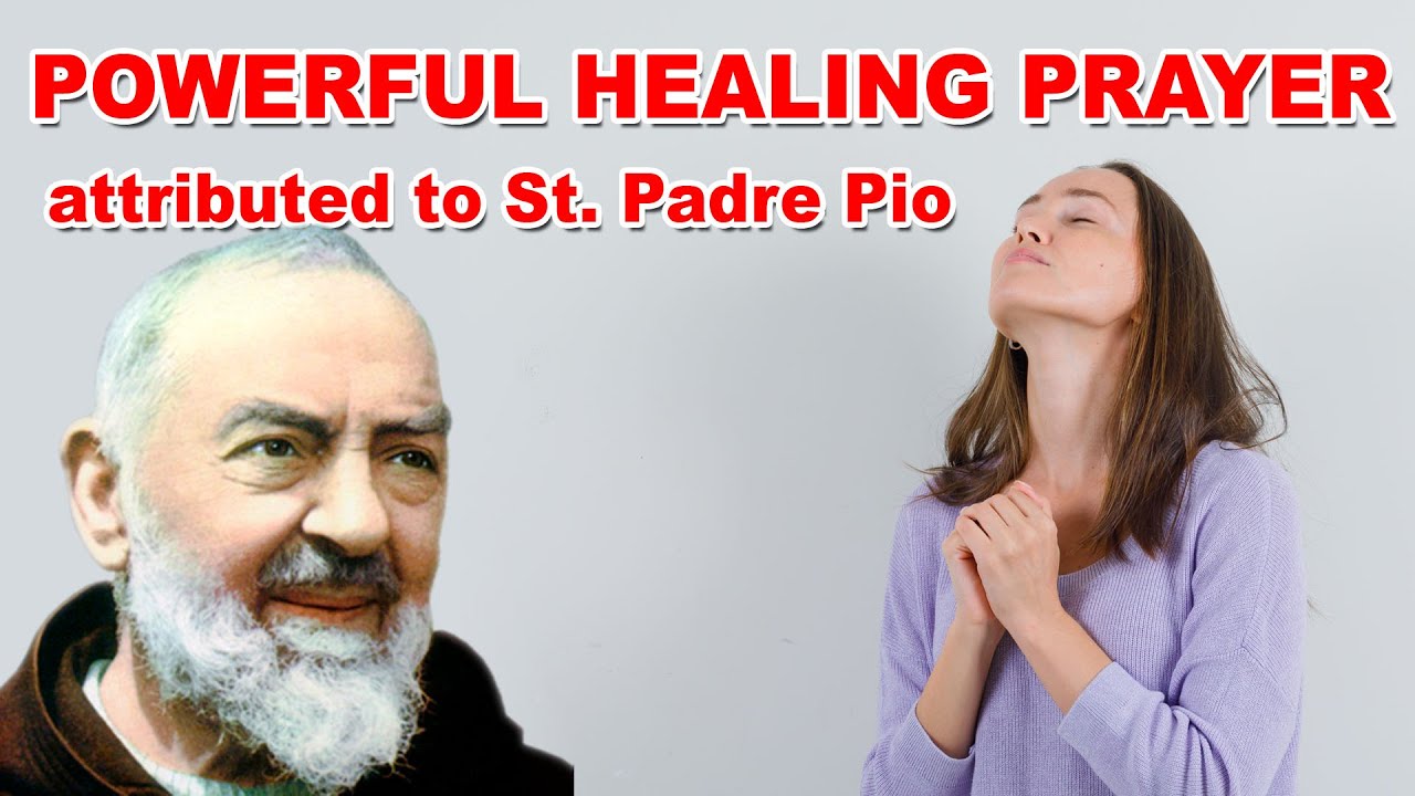 A Powerful healing prayer attributed to St. Padre Pio | Miracle Prayer
