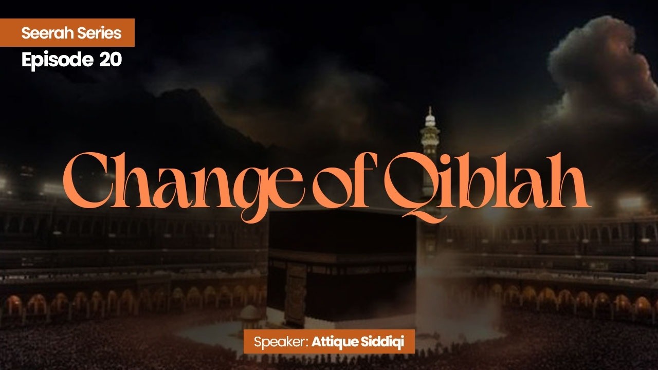 Change of Qiblah | Life of Muhammed ﷺ | Episode 20 #seeratunnabi  #history  #youthclub #bayan