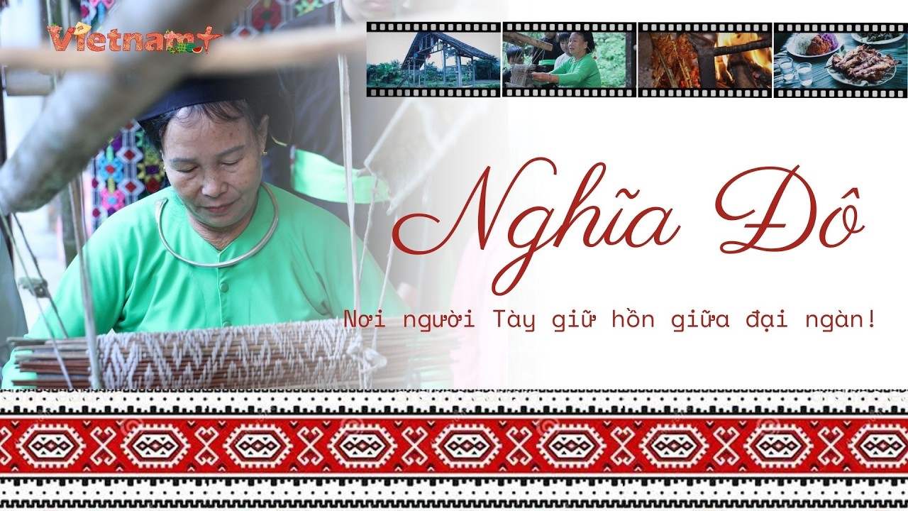 Nghĩa Đô gìn giữ bản sắc dân tộc Tày giữa đại ngàn Tây Bắc