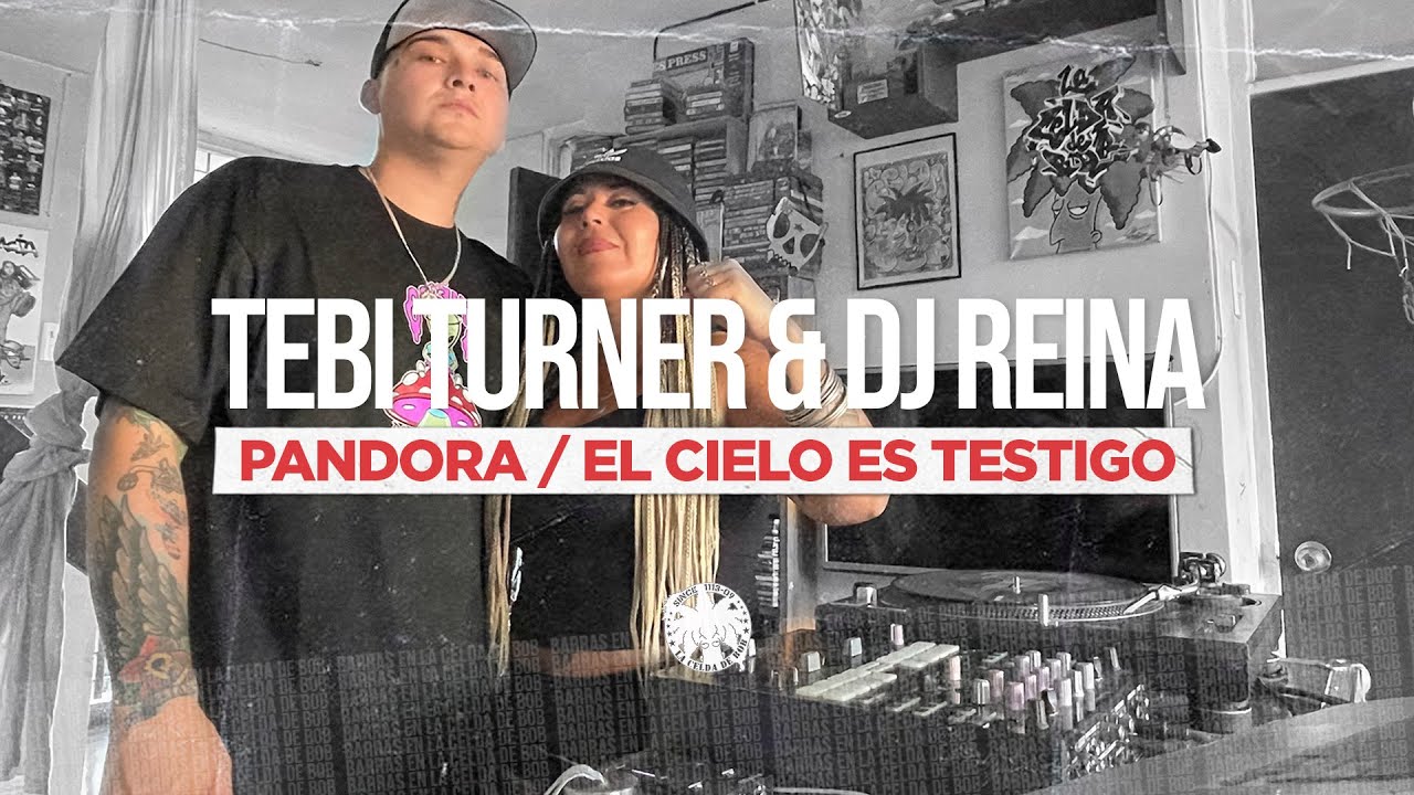 TEBI TURNER & DJ REINA EN LA CELDA DE BOB - PANDORA / EL CIELO ES TESTIGO