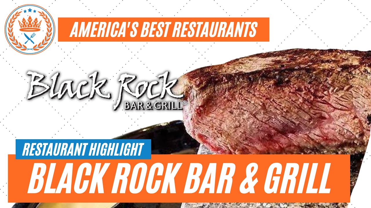 Black Rock Bar & Grill Serves Steaks On A Stone With America's Best Restaurants