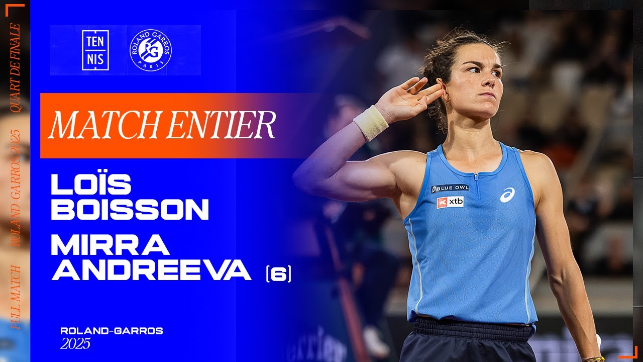 Lo&iuml;s Boisson vs. Mirra Andreeva - Quart de finale | Roland-Garros 2025
