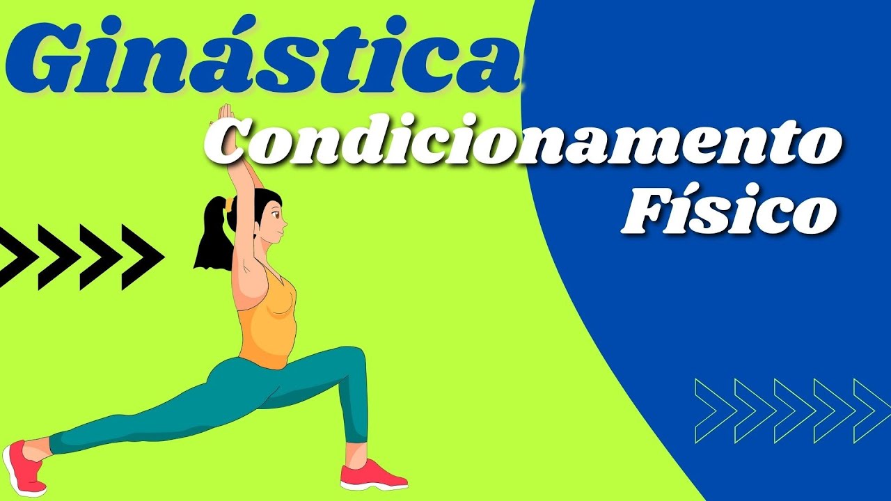 Ginástica de Condicionamento Físico  | O que é Ginástica?