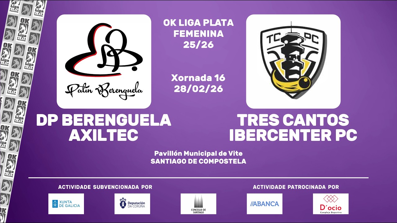 🎥​ DP BERENGUELA AXILTEC - TRES CANTOS IBERCENTER PC [OK Liga Plata Femenina - J16]
