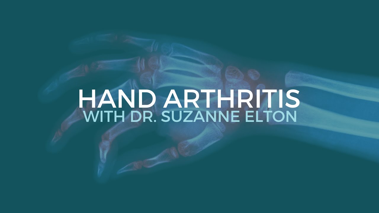 Hand Arthritis & How to Treat It (with Dr. Suzanne Elton)
