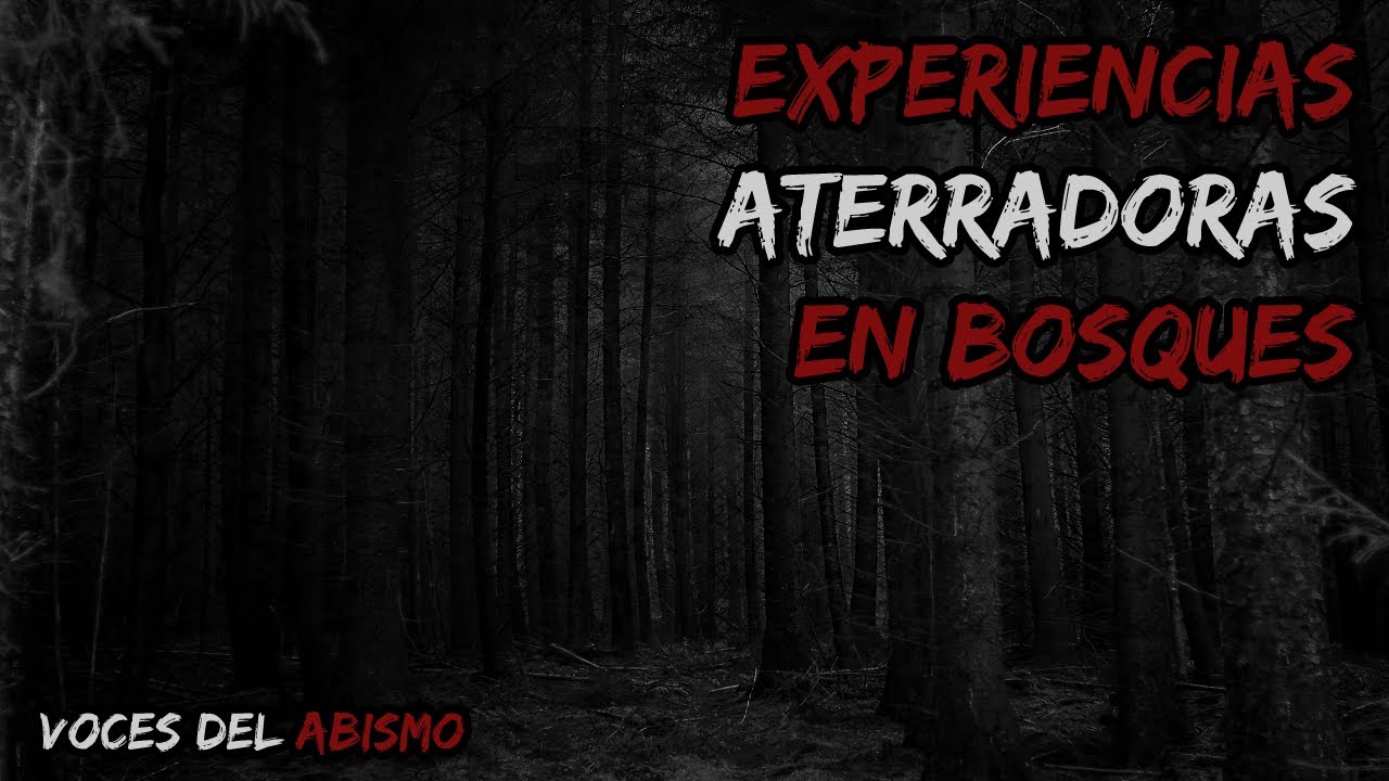 RELATOS ATERRADORES DE CAZADORES Y GUARDABOSQUES