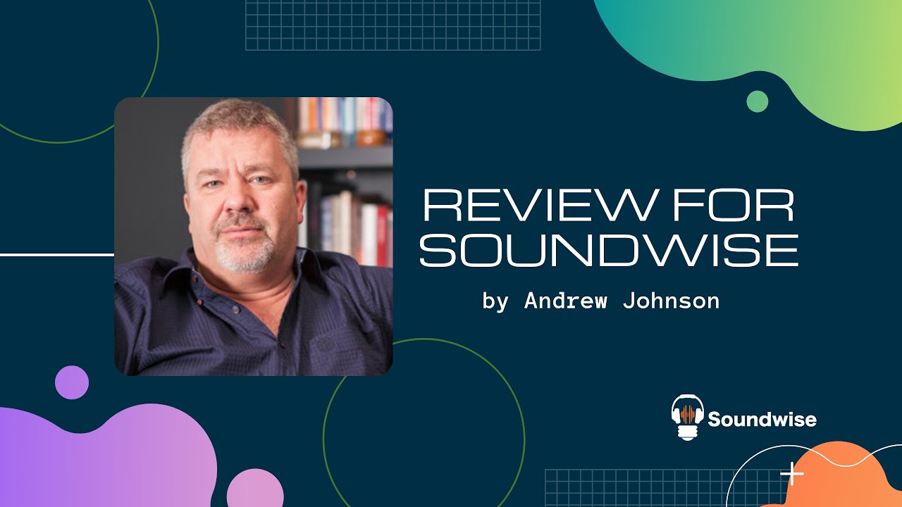 Review for Soundwise by Andrew Johnson