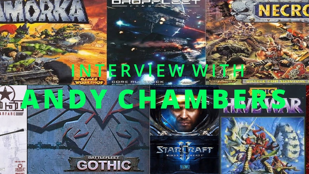 Interview With Andy Chambers (Game Developer for Warhammer and more)