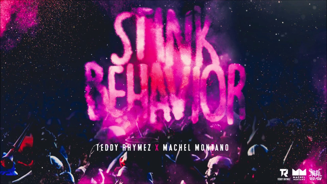 Teddy Rhymez X Machel Montano - Stink Behavior