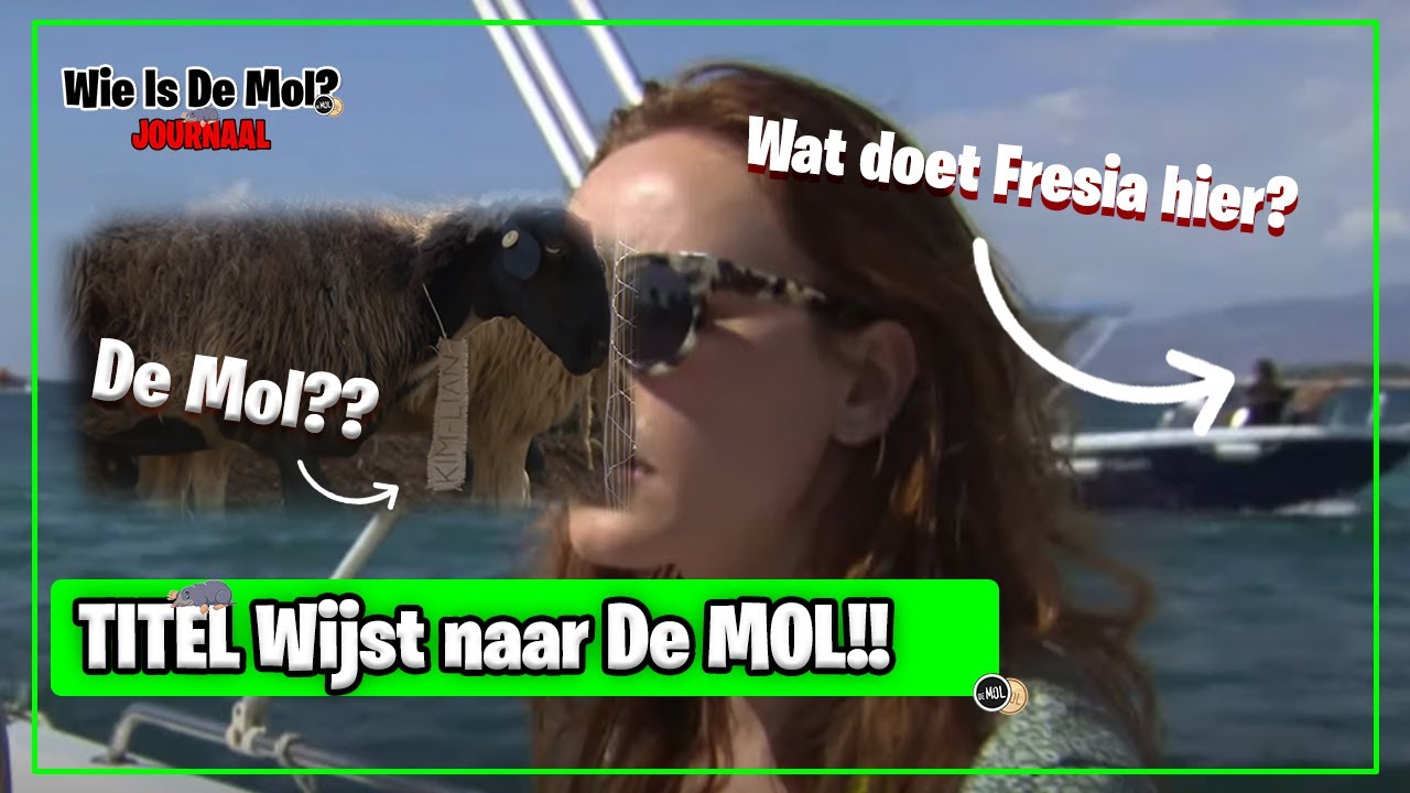 De TITEL Wijst naar De MOL!! | Wie Is De Mol? Journaal (MOL Vaart Letterlijk LANGS....)