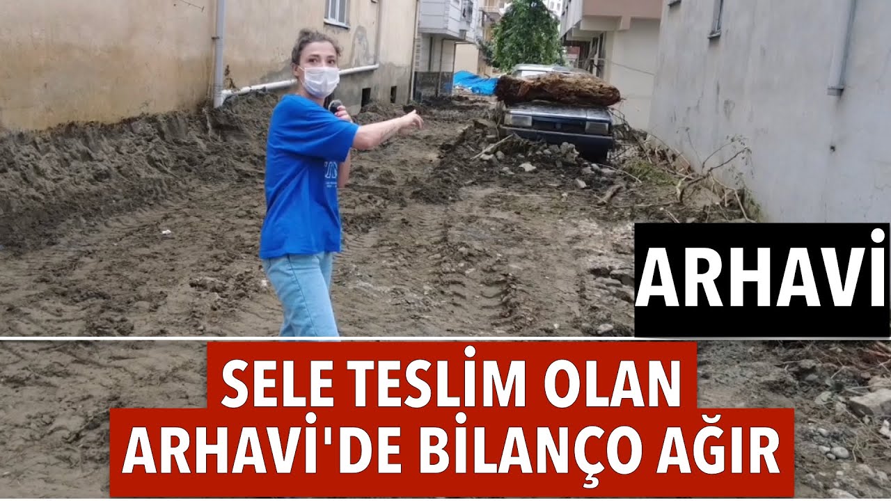 Sele Teslim Olan Artvin Arhavi'deyiz | Bilanço Ağır