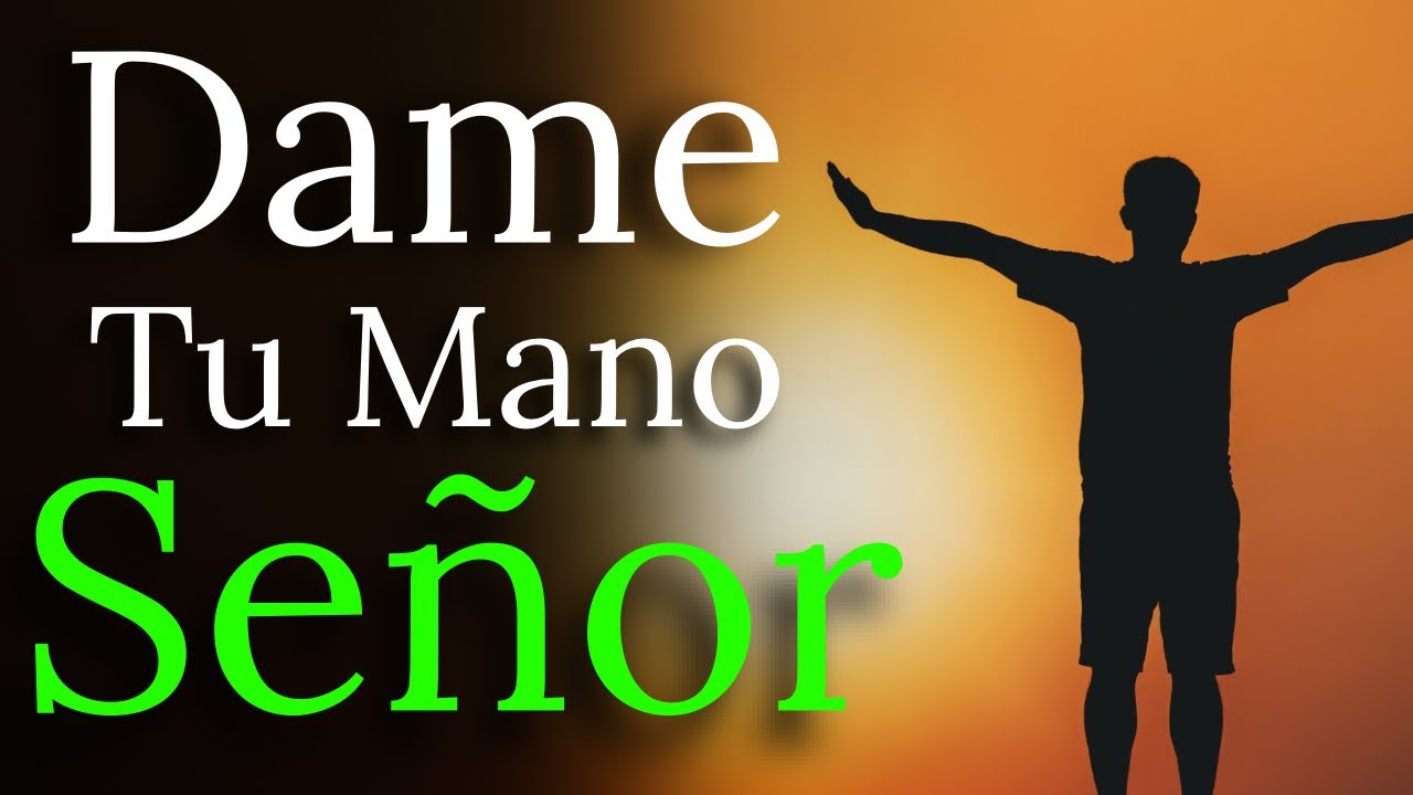 ✝️Oración PODEROSA, Dios Mío Dame Tu Mano y Deja Que Mis Sueños Se Cumplan, #oraciondehoy #prayer