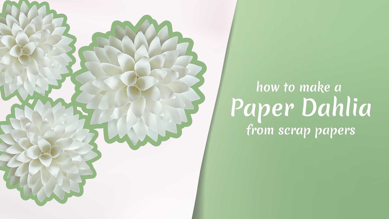 How to make paper dahlias from scrap papers