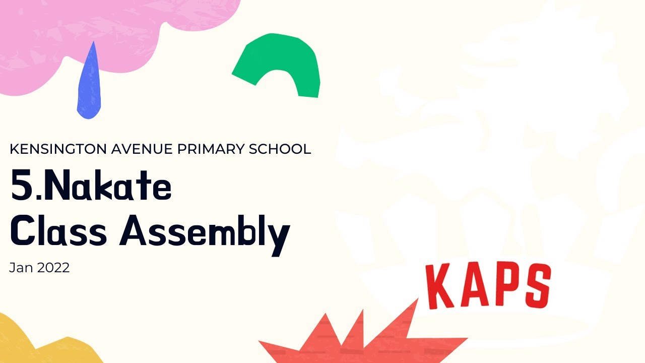 5.Nakate Class Assembly - 28th Jan 2022
