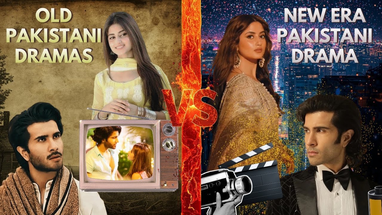 Old Pakistani Dramas VS New Era Pakistani Dramas | WorldViewTrends