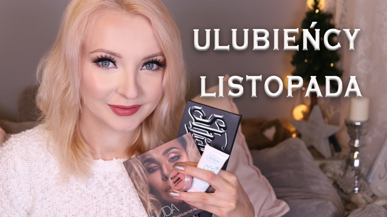 ✦ Ulubieńcy Listopada 2017 | My Secret | Ziaja | Huda | Kat Von D | Yope
