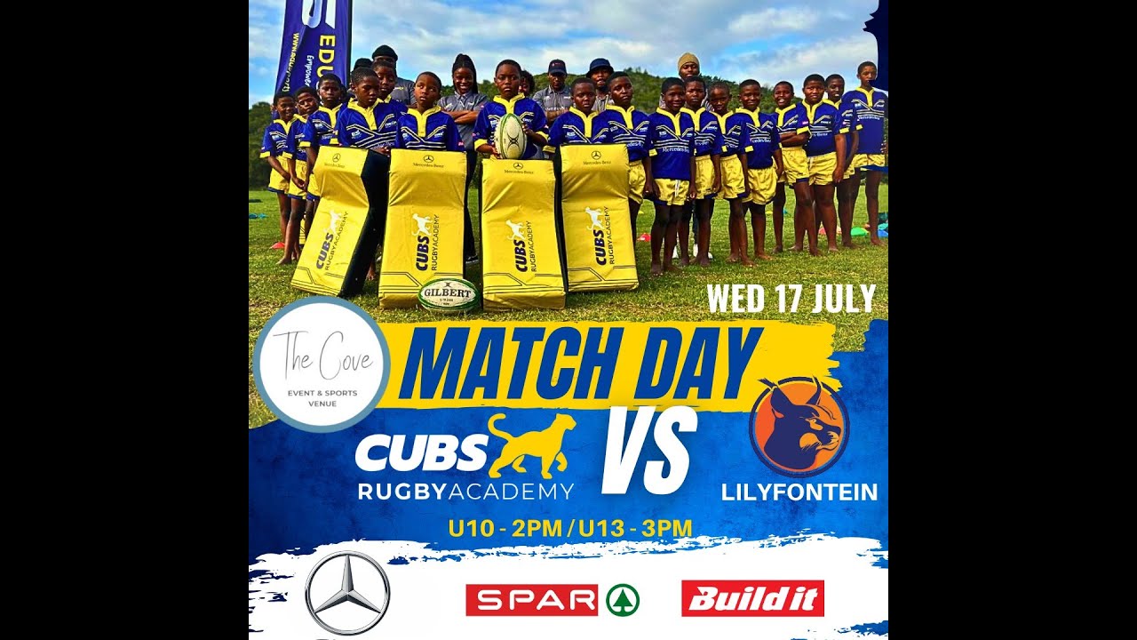 RUGBY - CUBS RUGBY ACADEMY VS LILYFONTEIN